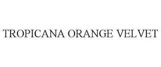 TROPICANA ORANGE VELVET