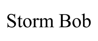 STORM BOB