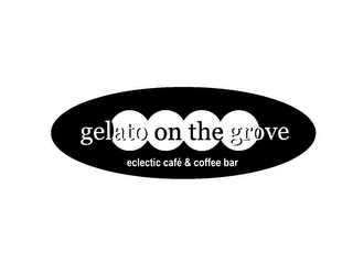 GELATO ON THE GROVE ECLECTIC CAFÉ & COFFEE BAR