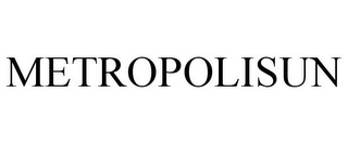 METROPOLISUN