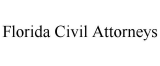 FLORIDA CIVIL ATTORNEYS