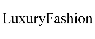 LUXURYFASHION