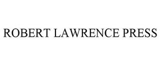 ROBERT LAWRENCE PRESS