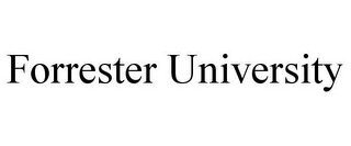 FORRESTER UNIVERSITY