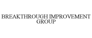 BREAKTHROUGH IMPROVEMENT GROUP