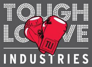 TOUGH LOVE INDUSTRIES TLI