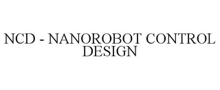 NCD - NANOROBOT CONTROL DESIGN