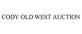 CODY OLD WEST AUCTION