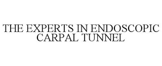 THE EXPERTS IN ENDOSCOPIC CARPAL TUNNEL