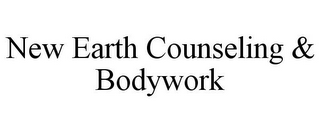 NEW EARTH COUNSELING & BODYWORK