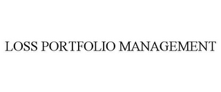 LOSS PORTFOLIO MANAGEMENT