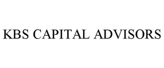 KBS CAPITAL ADVISORS