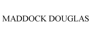 MADDOCK DOUGLAS