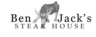 BEN & JACK'S STEAK HOUSE