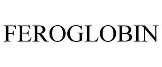 FEROGLOBIN