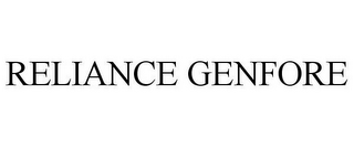 RELIANCE GENFORE
