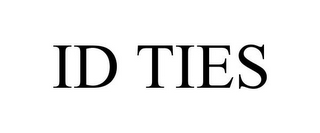 ID TIES