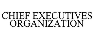 CHIEF EXECUTIVES ORGANIZATION