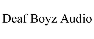 DEAF BOYZ AUDIO