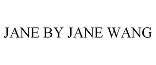 JANE BY JANE WANG