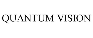 QUANTUM VISION