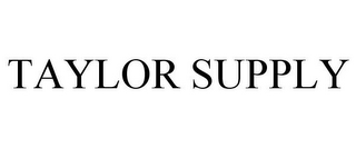 TAYLOR SUPPLY