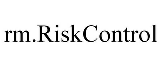 RM.RISKCONTROL