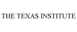 THE TEXAS INSTITUTE