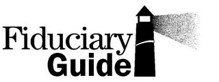 FIDUCIARY GUIDE