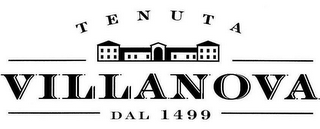 TENUTA VILLANOVA DAL 1499