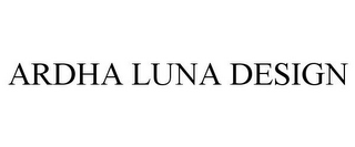 ARDHA LUNA DESIGN