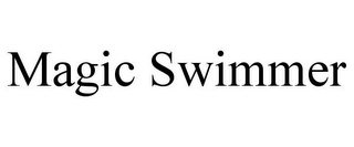 MAGIC SWIMMER
