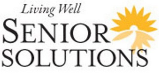 LIVING WELL SENIOR SOLUTIONS