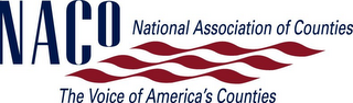 NACO NATIONAL ASSOCIATION OF COUNTIES THE VOICE OF AMERICA'S COUNTIES