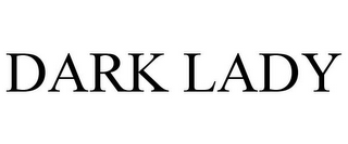 DARK LADY