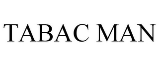 TABAC MAN