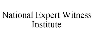 NATIONAL EXPERT WITNESS INSTITUTE
