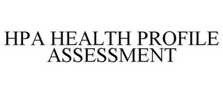 HPA HEALTH PROFILE ASSESSMENT