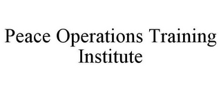 PEACE OPERATIONS TRAINING INSTITUTE