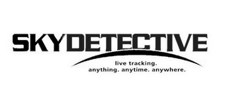 SKYDETECTIVE LIVE TRACKING. ANYTHING. ANYTIME. ANYWHERE.