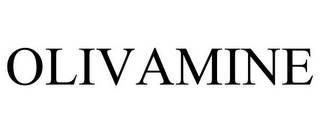 OLIVAMINE