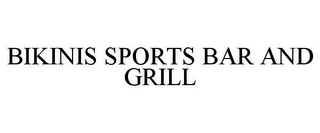 BIKINIS SPORTS BAR AND GRILL