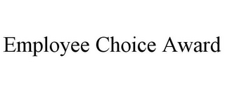 EMPLOYEE CHOICE AWARD