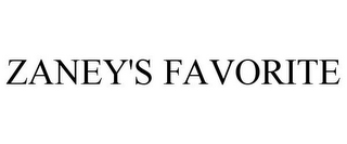 ZANEY'S FAVORITE