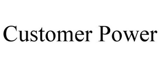 CUSTOMER POWER