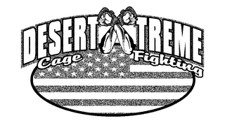 DESERTXTREME CAGE FIGHTING