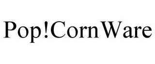 POP!CORNWARE