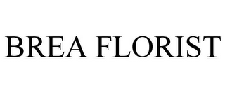 BREA FLORIST