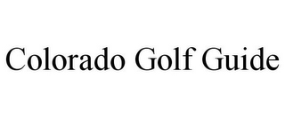 COLORADO GOLF GUIDE