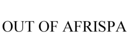 OUT OF AFRISPA